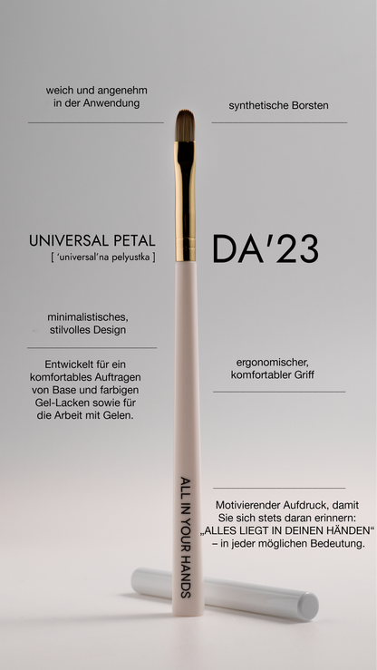 Brush DA’23 Universal Petal (mit Kappe) – vielseitiger Pinsel für Base, Gel und Farbgele